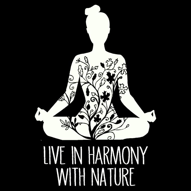Live in harmony with nature