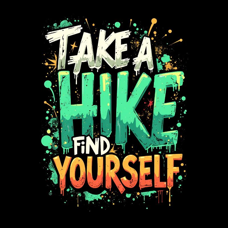 TAKE A HIKE, FIND YOURSELF