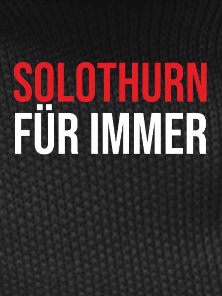 Solothurn forever