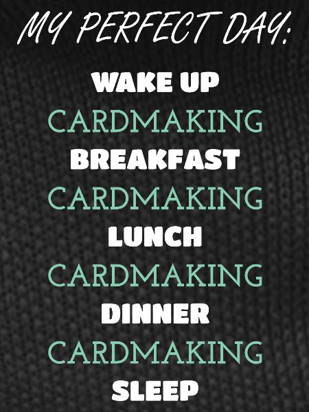 Daily Cardmaking Routine Design