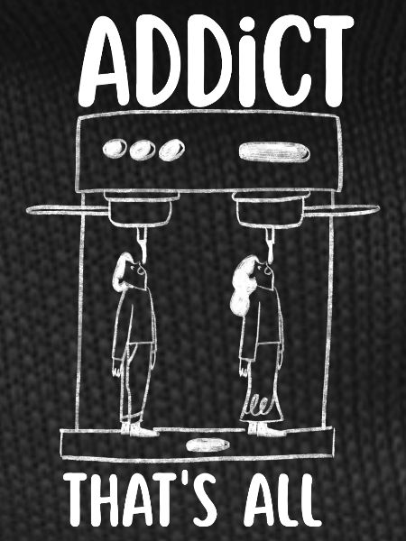 Coffee addict