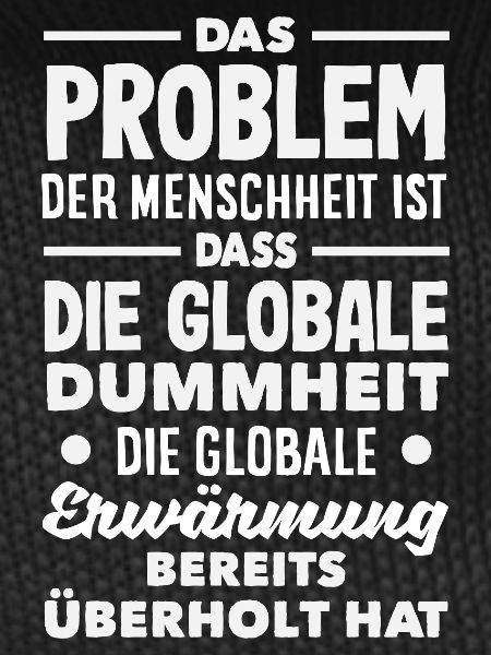 Global stupidity beats warming