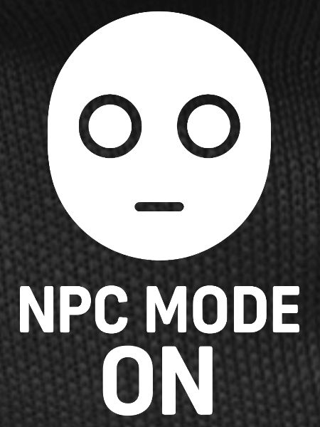 Mode PNJ activé