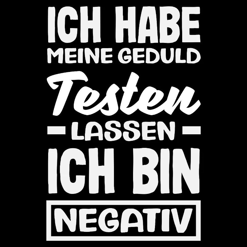 Patience tested – I'm negative
