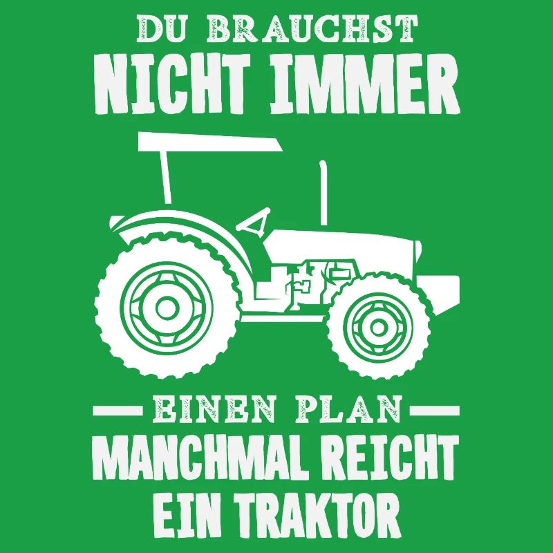 You don't always need a plan, tractor is enough