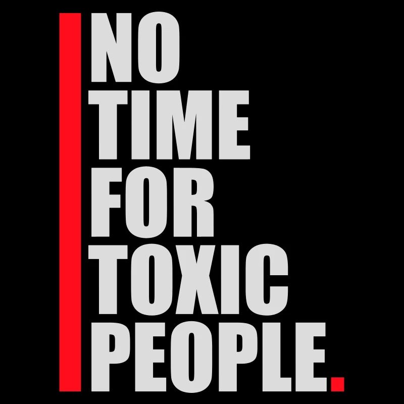 No Time Toxic People Boundaries Self Care Saying