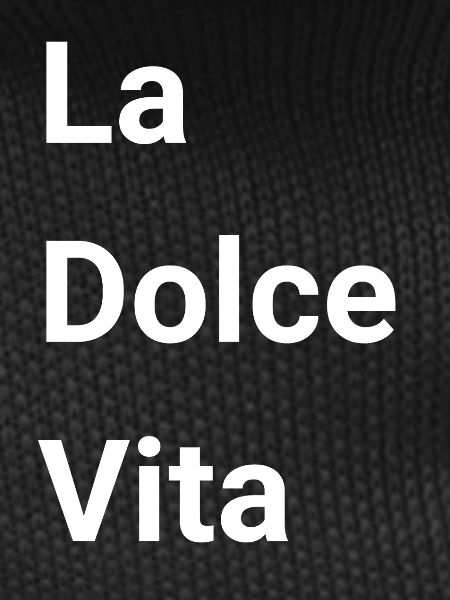 La Dolce Vita