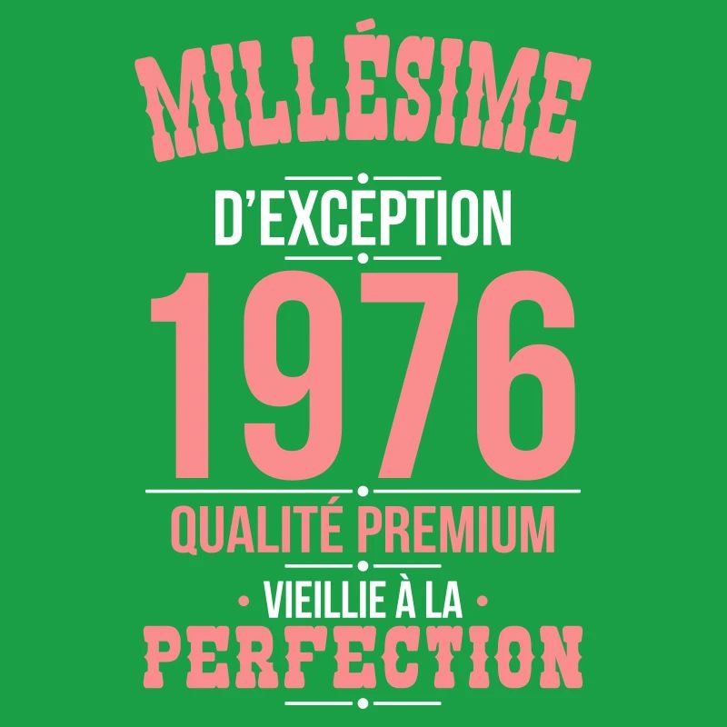 1976 – Millésime d’exception – Qualité premium