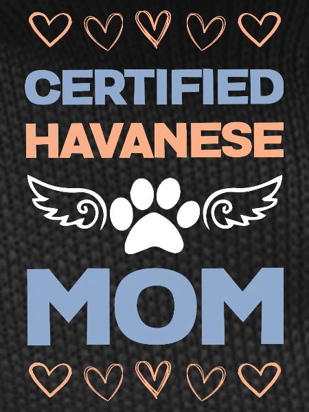 Certified Havanese Mom