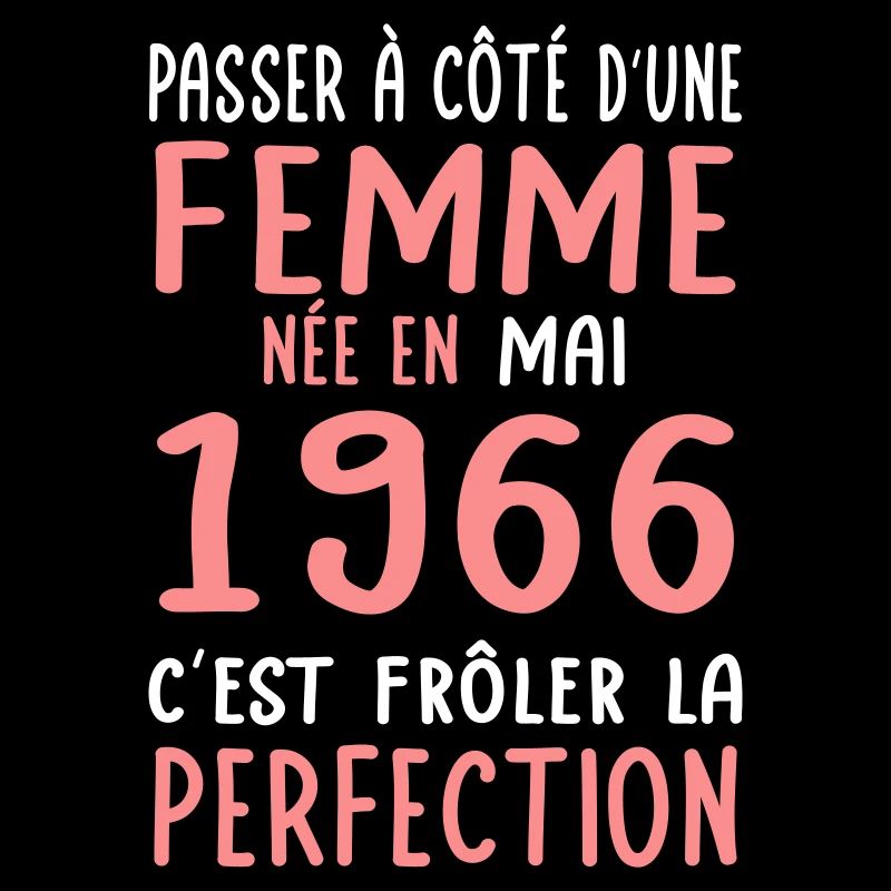 Anniversaire 60 ans - Née en Mai 1966