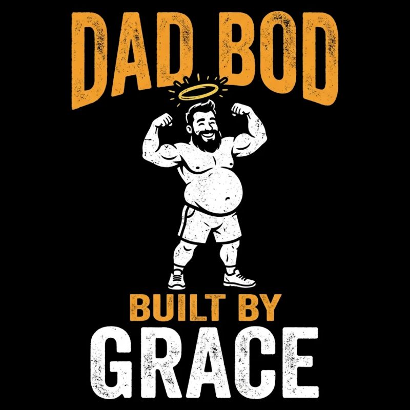 Dad Bod Built By Grace Jesus Christlicher Papa