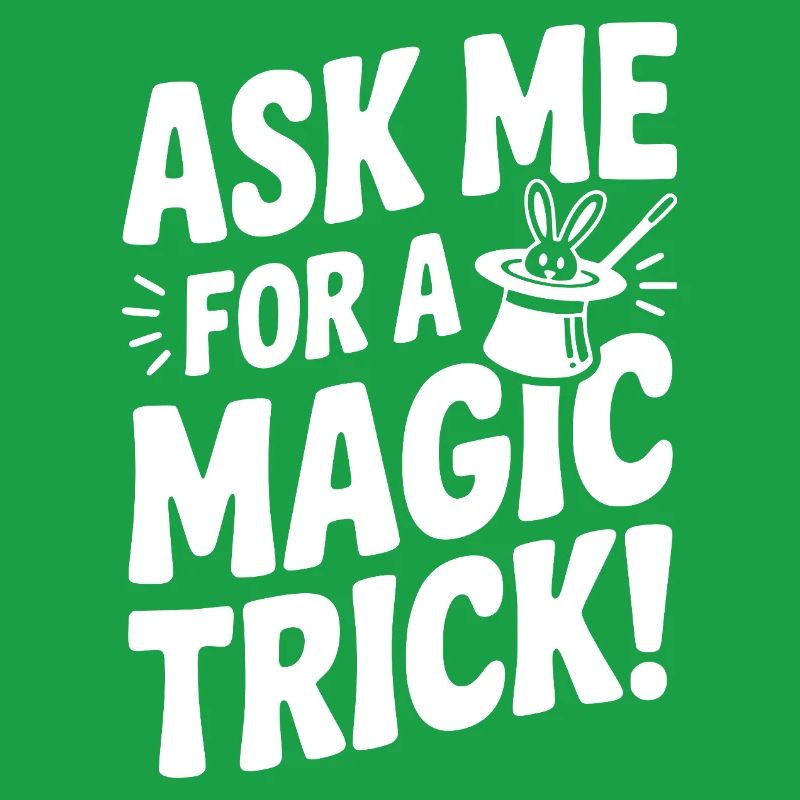 Ask Me For a Magic Trick!