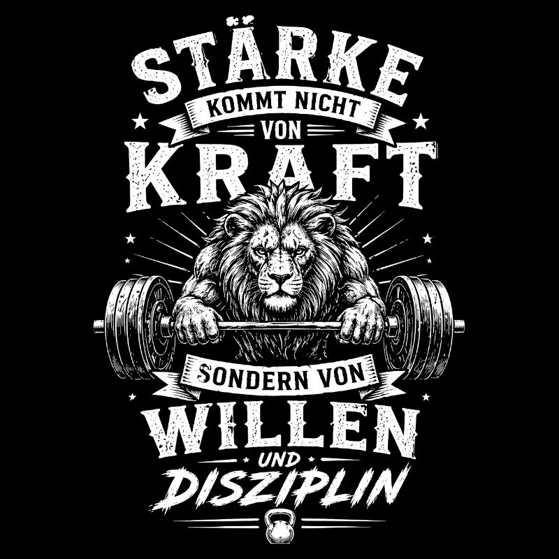 Stärke Kraft Wille und Disziplin Löwe