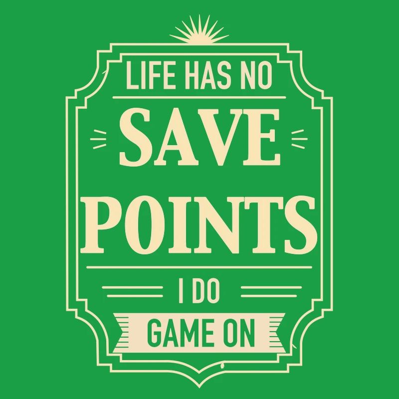 Life Has No Save Points