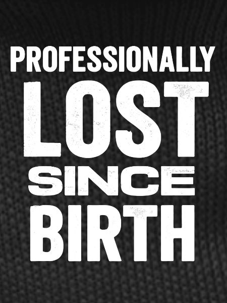 Professional Lost Funny Saying Gift