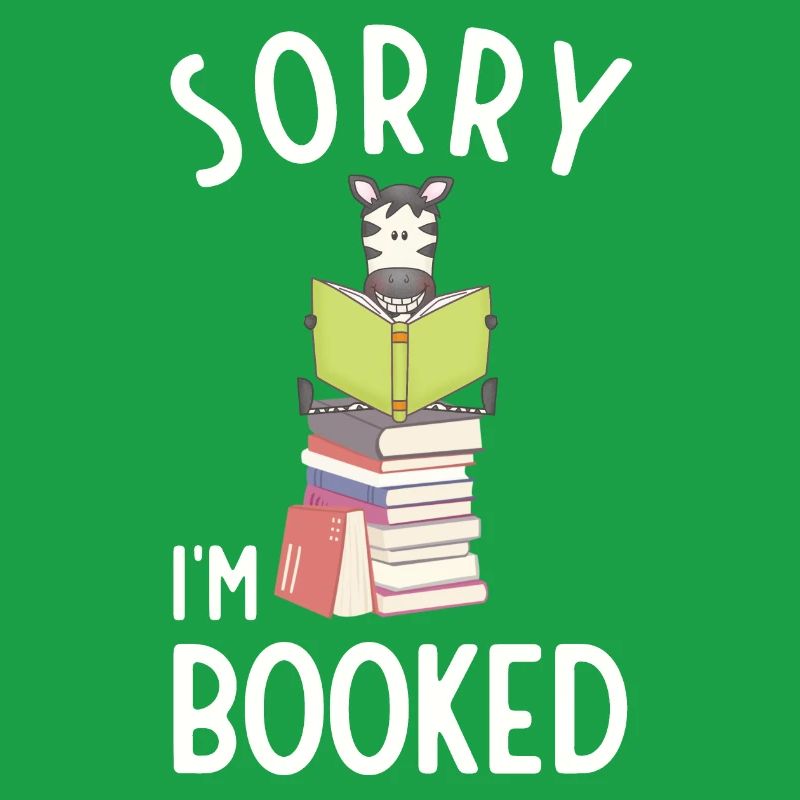 Sorry, I'm booked, reading Zebra