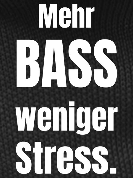 More bass, less stress.