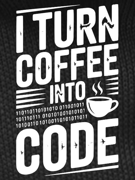 I Turn Coffee Into Code