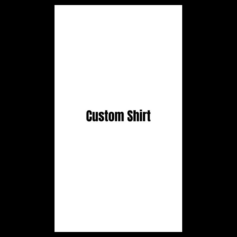 Custom Shirt