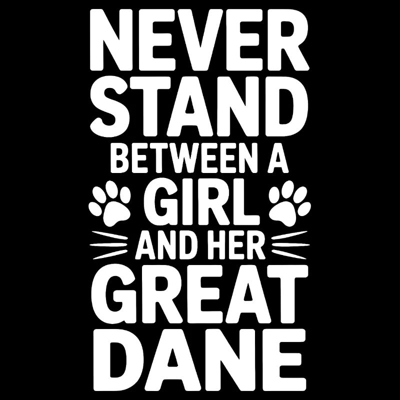 Great Dane Saying Funny Great Dane Gift