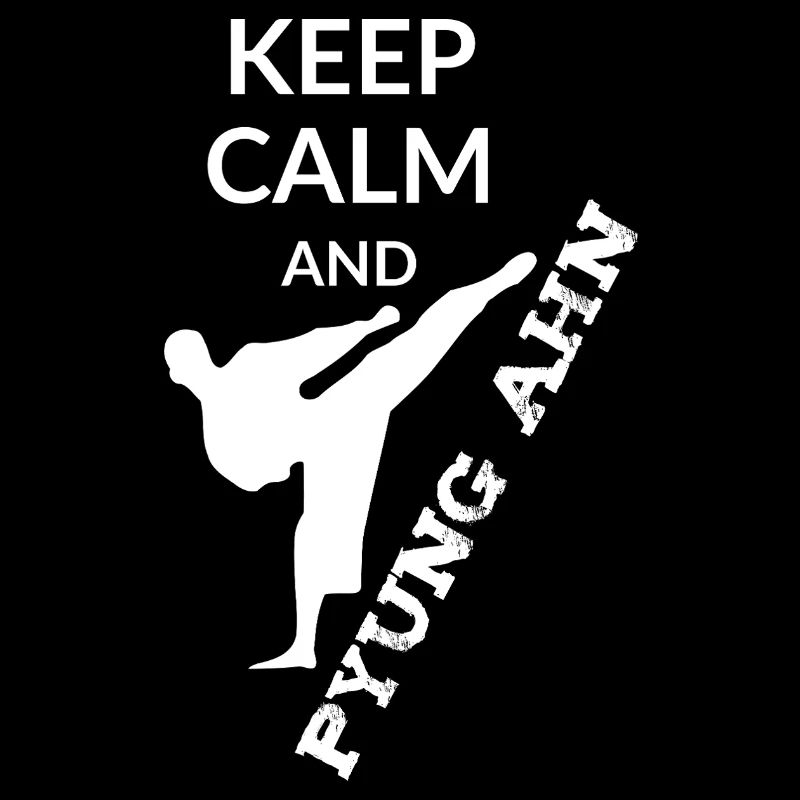 Keep Calm et Pyung Ahn - Design Drôle de Taekwondo