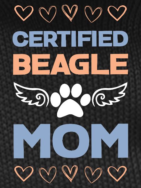 Beagle Mom Certified
