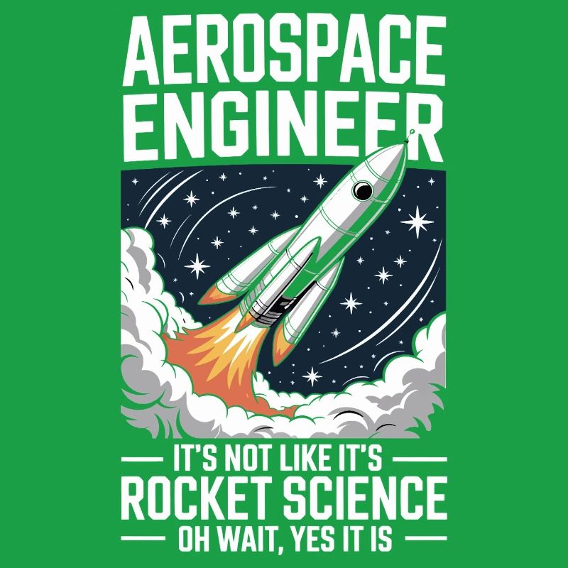 Aerospace Engineer Like Rocket Science