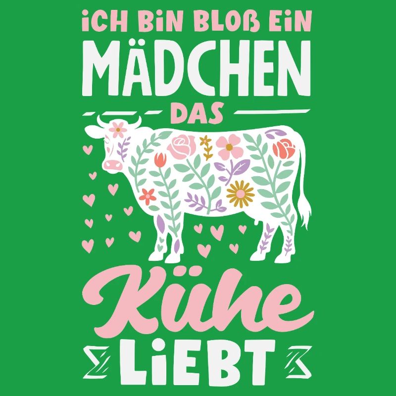 Ich Bin Bloß Ein Mädchen Das Kühe Liebt Kuh