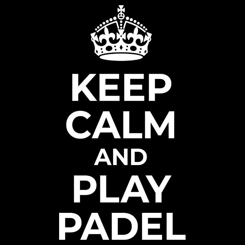 keep calm and play padel