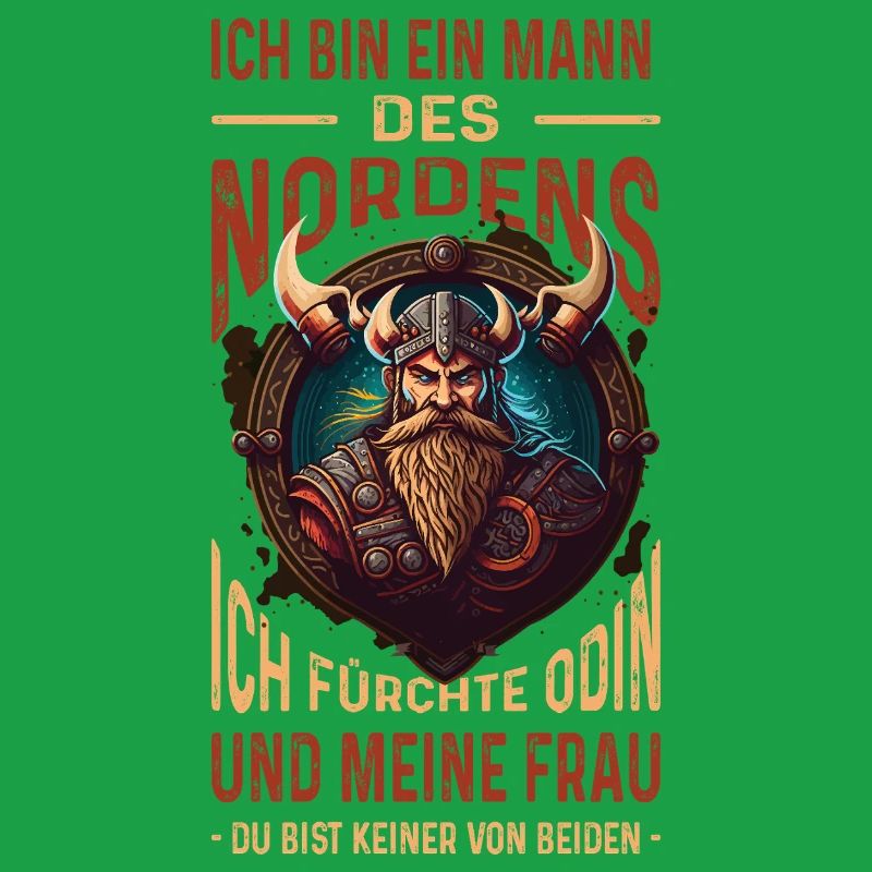 Ich Bin Ein Mann Des Nordens Wikinger