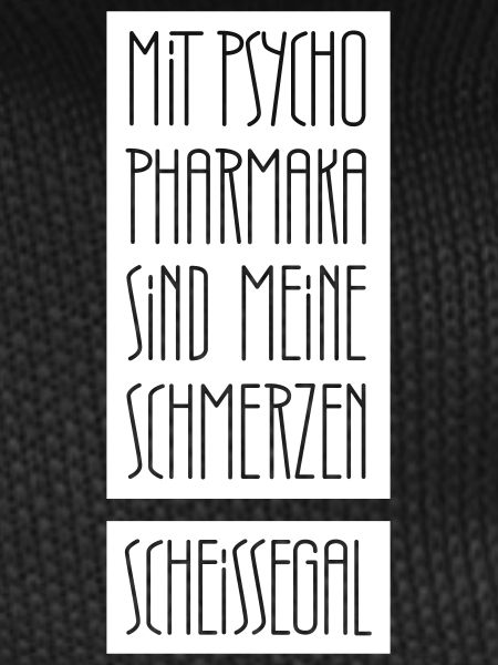 Schmerzen egal mit Psychopharmaka