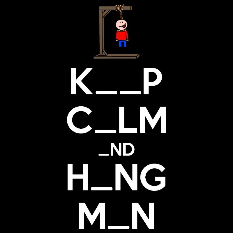 Keep Calm and Hangman