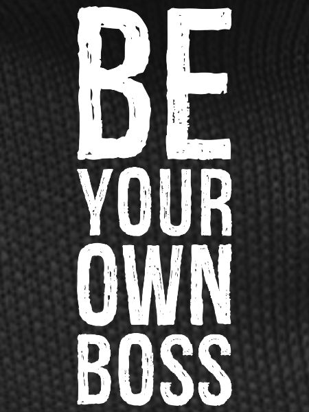 be your own