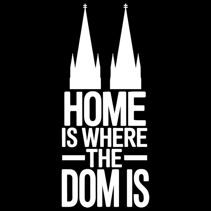 Cologne Home est là où le Dom est Cologne Carnaval Cologne