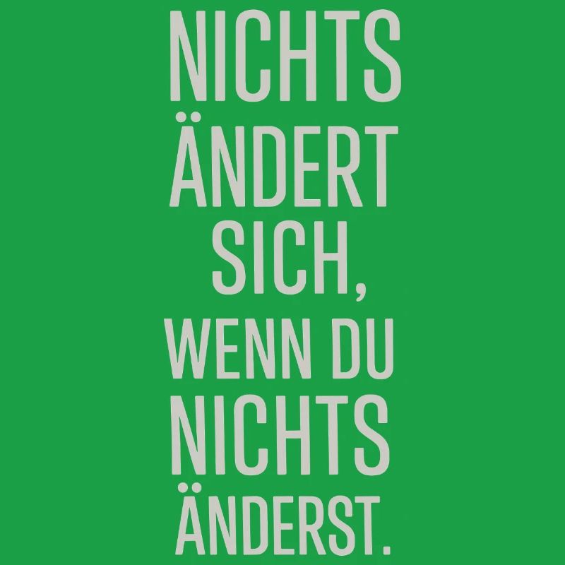 Nothing changes if you don't change anything