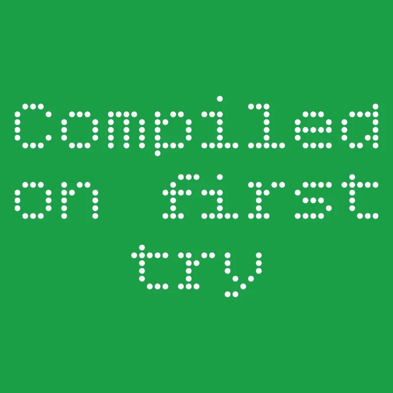 Compiled first try
