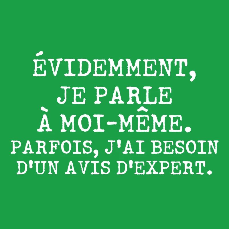 Évidemment, je parle à moi-même