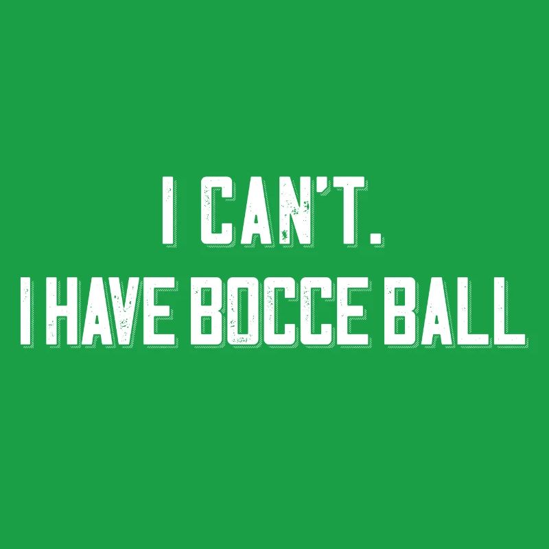 I Cant I Have Bocce Ball mit Jack Bocci Game Bocce