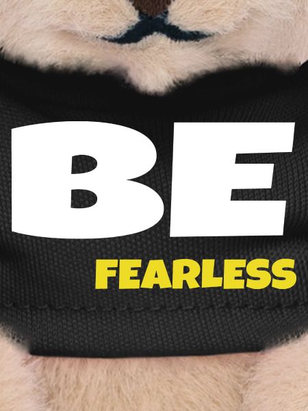 Be Fearless