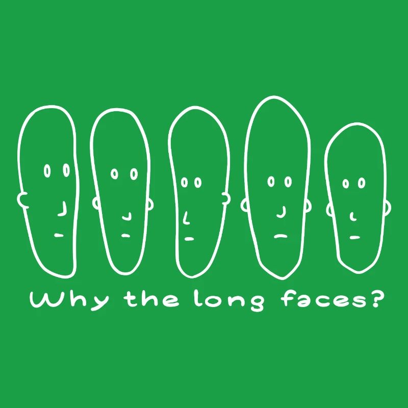 Why the long faces?