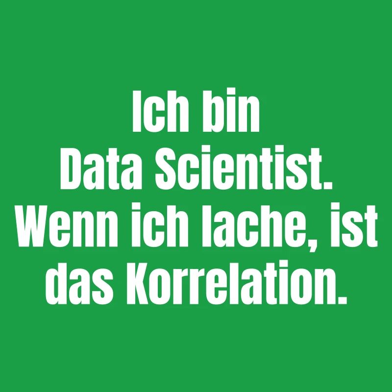 I'm a Data Scientist Saying