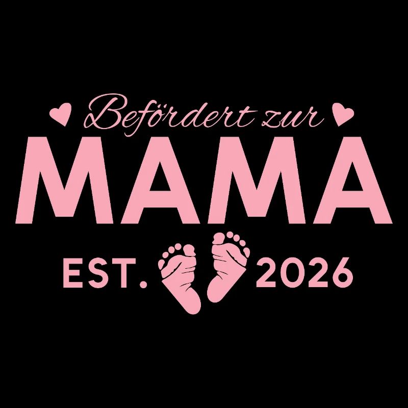 Befördert zur Mama 2026 Mutterschaft