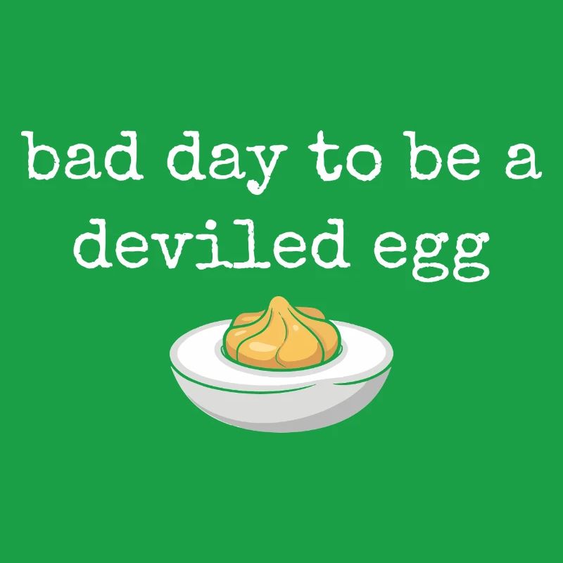 Funny Saying Egg Buffet Food Bad Day Deviled Eg
