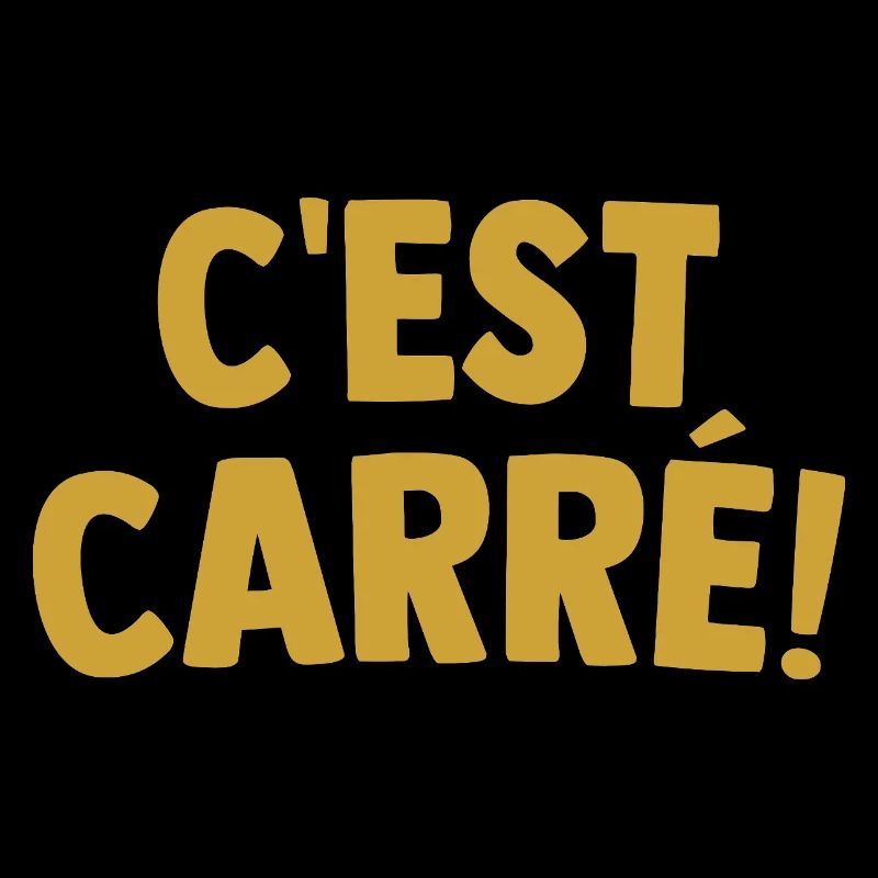 C'est Carré ! Expression Cool Parfait Cadeau Noël 