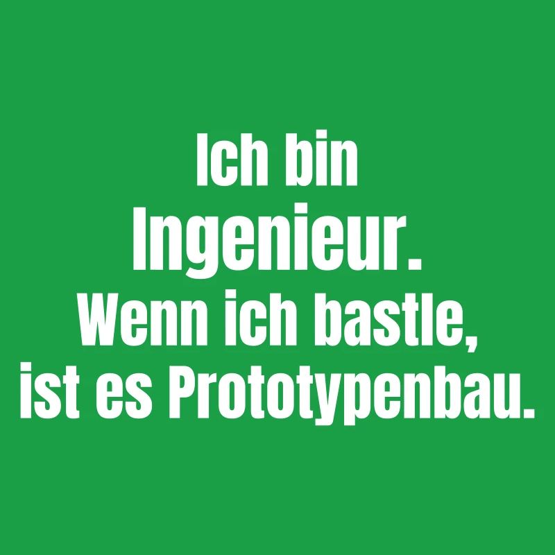 Engineer Prototype Construction Saying