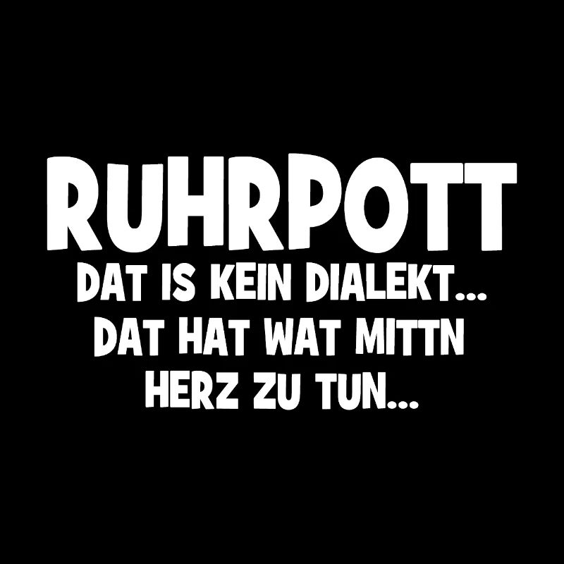 Ruhrpott - Ça hat wat mittn Herz zu tun