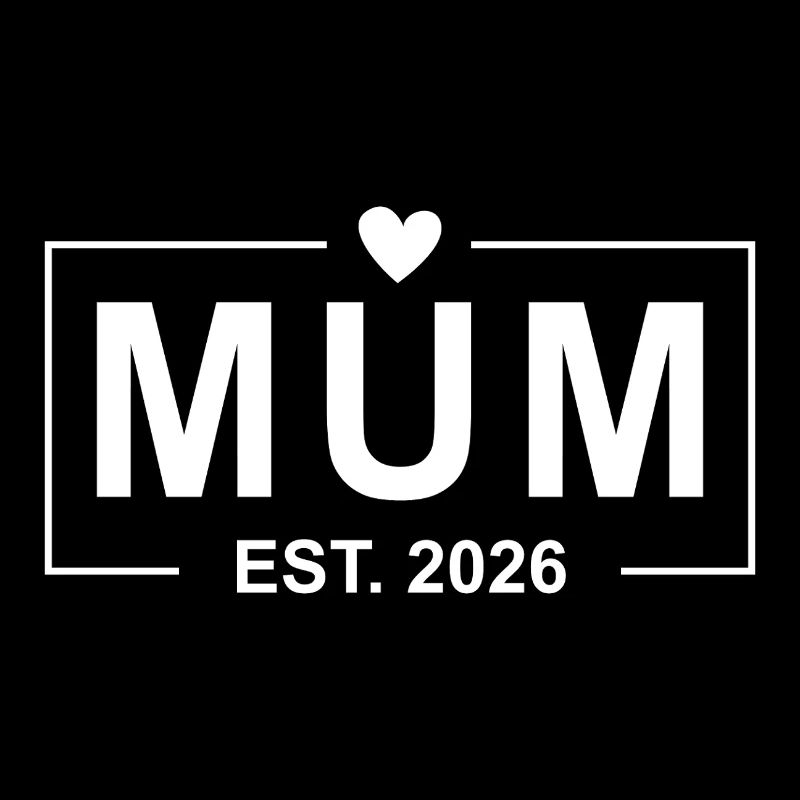 Mum Est. 2026 