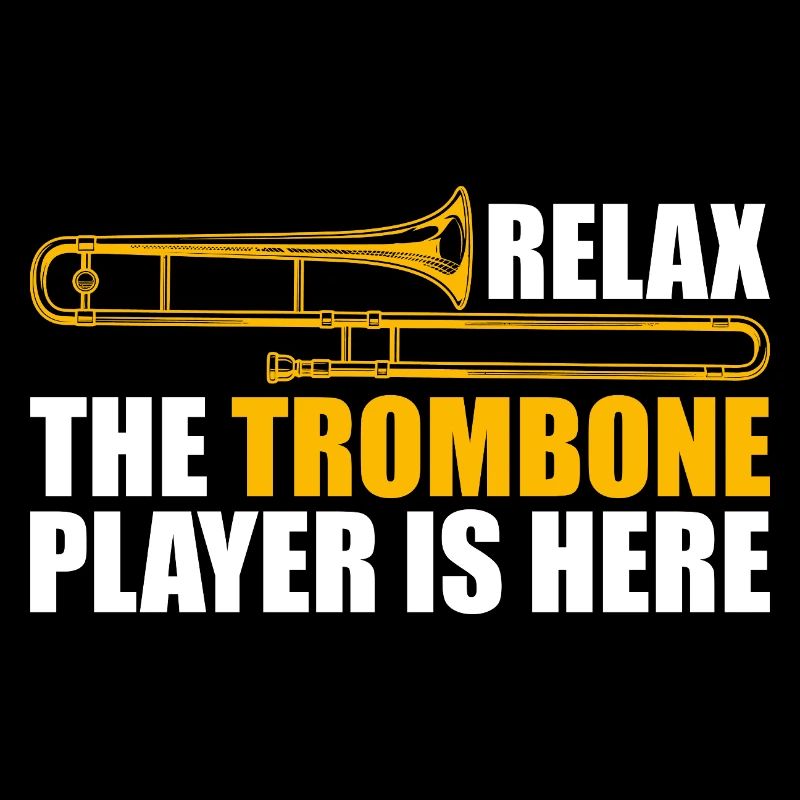Relax Trombone Trombone Player Trombonist