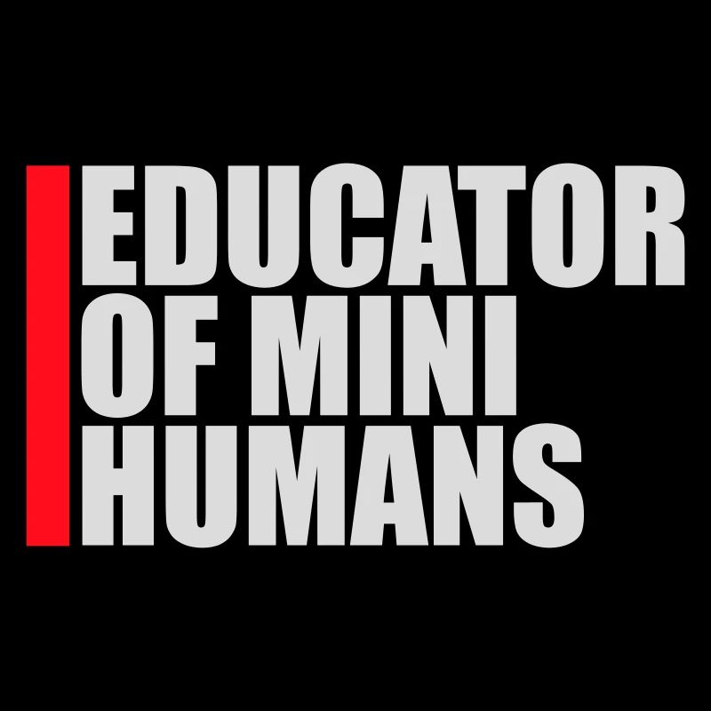 Éducatrice de petits humains Enseignante des enfants drôles