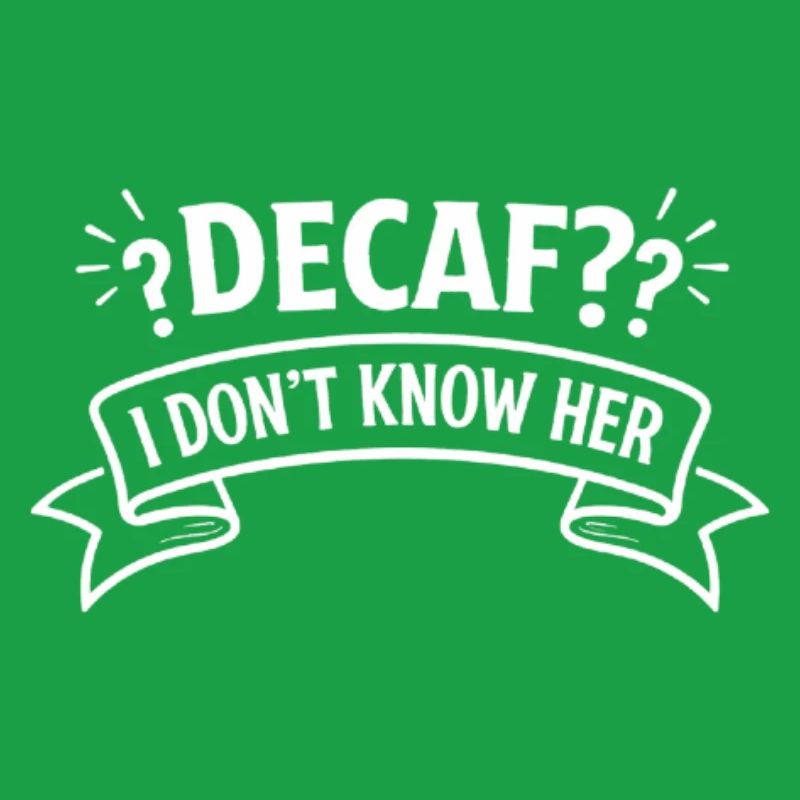 Descaf? I don't know her